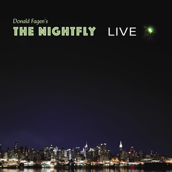 The
          Nightfly Live Album