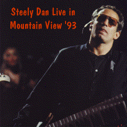 Steely Dan Live in Mountain View '93
